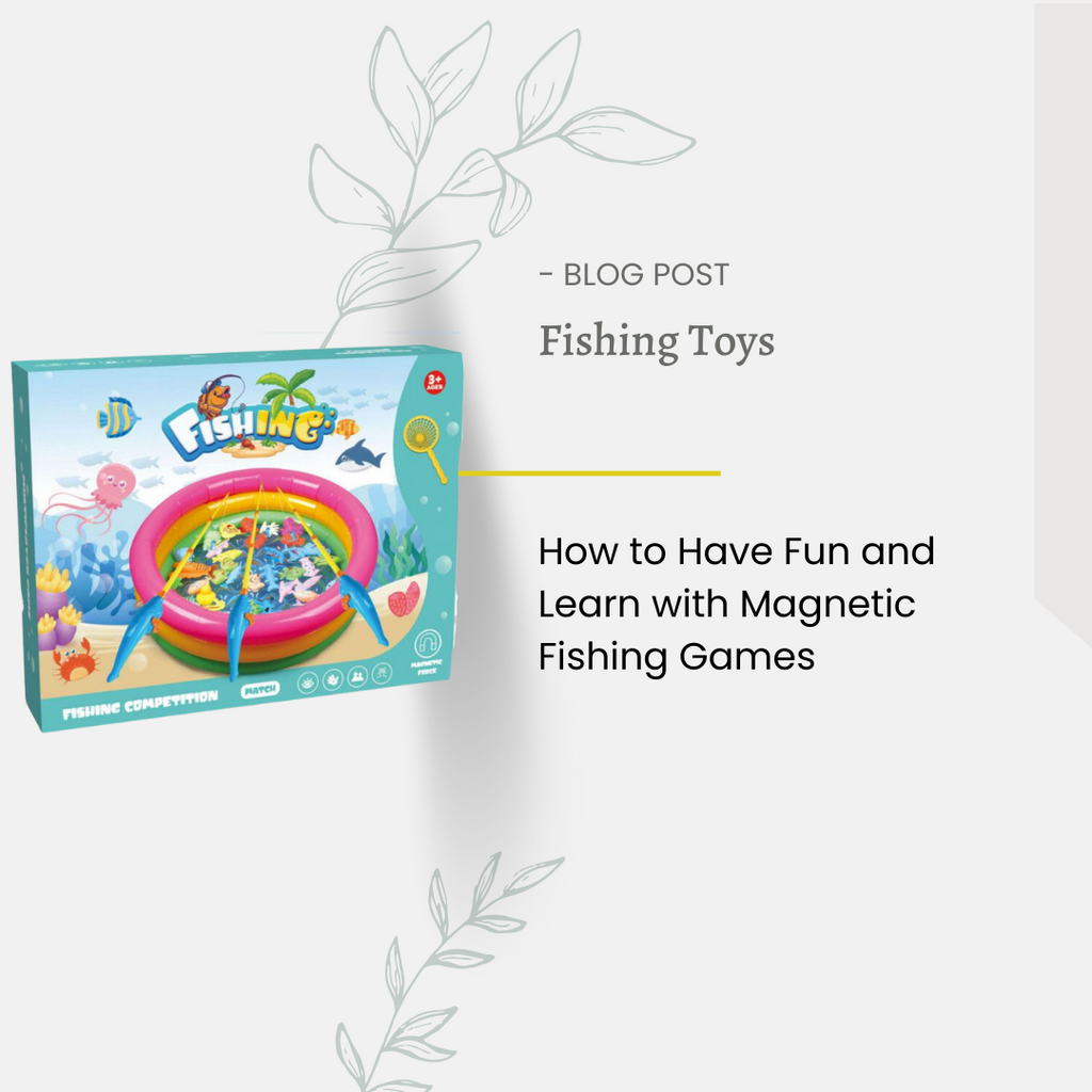Fishing Toys: How to Have Fun and Learn with Magnetic Fishing Games –  BudgetnBuy